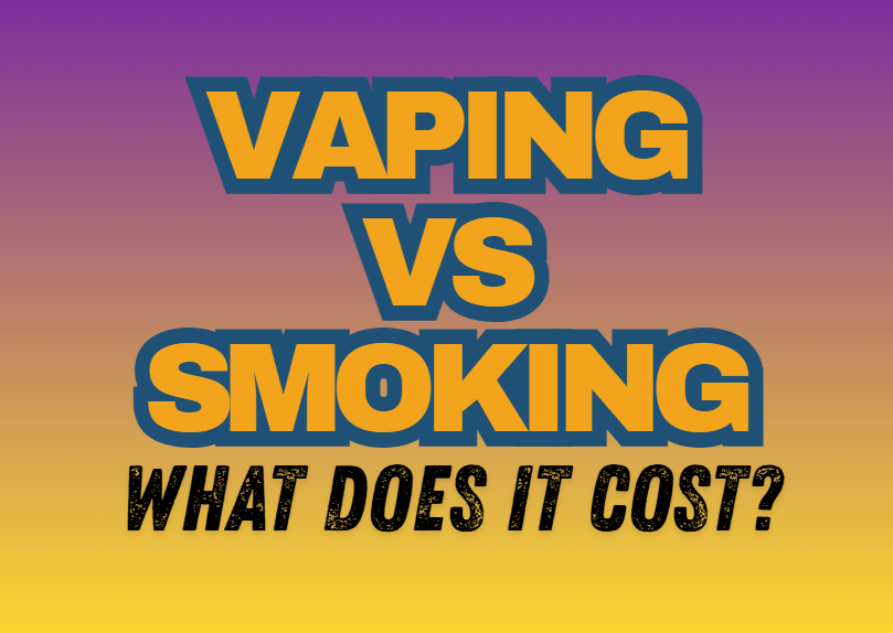 Vaping VS Smoking...What's Cheaper???